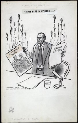 An anti-McCarthy cartoon, one of many by Jewish Washington Post cartoonist &quot;Herblock,&quot; portraying McCarthy as an ugly, lying, monster-like figure. (Click on the image for a larger version.) In reality, and as found in the hearings, McCarthy's charges were true, and his evidence was not doctored. But the media simply declared otherwise.