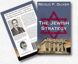 The Jewish Strategy by Revilo Oliver, Professor of the Classics at the University of Illinois